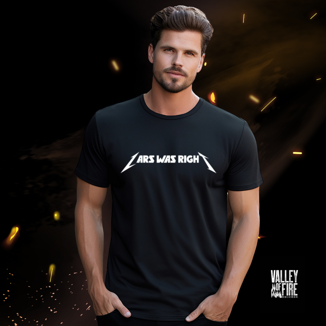 LARS WAS RIGHT - LIMITED EDITION TSHIRT